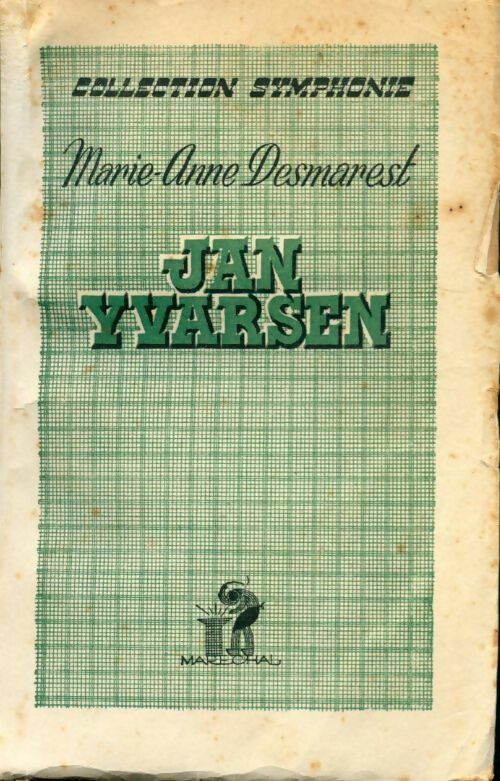 Livrenpoche : Le cycle de torrents Tome II : Jan Yvarsen - Marie-Anne Desmarest - Livre