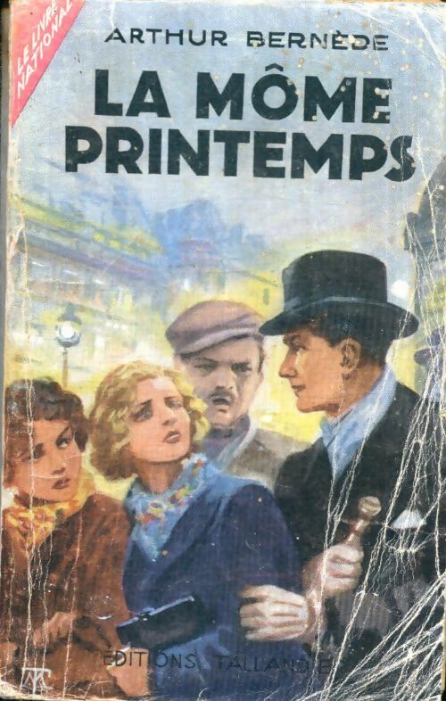 Livrenpoche : La môme printemps - Arthur Bernède - Livre