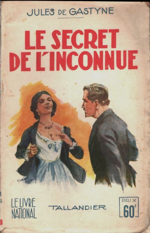 Livrenpoche : Le secret de l'inconnue - Jules De Gastyne - Livre
