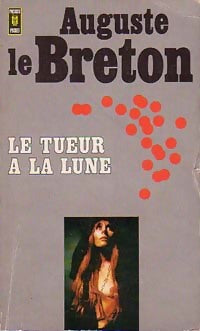 Livrenpoche : Le tueur à la lune - Auguste Le Breton - Livre