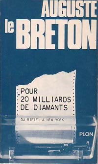Du rififi à New York (Pour 20 milliards de diamants) - Auguste Le Breton - Livre