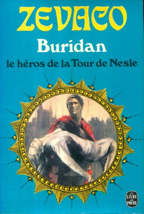 Buridan. Le héros de la tour de Nesle - Michel Zévaco -  Le Livre de Poche - Livre