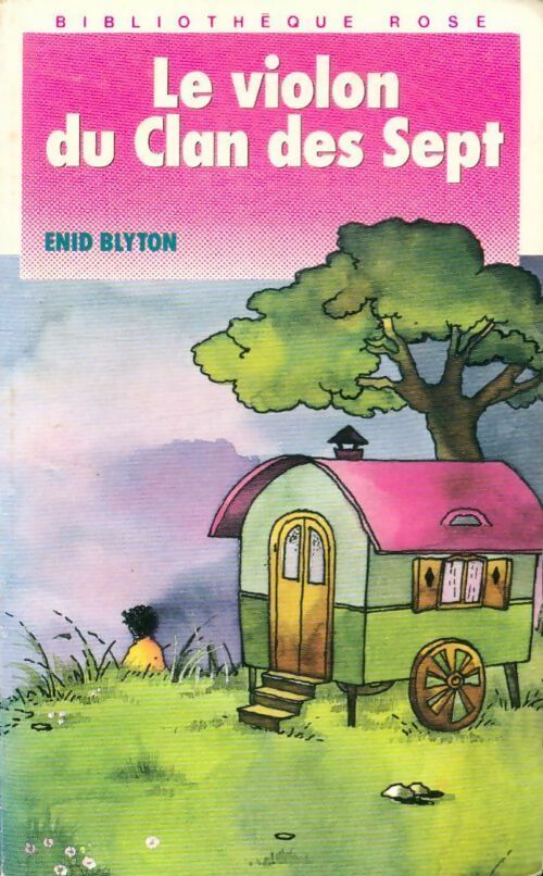 Livrenpoche : Le violon du Clan des Sept - Enid Blyton - Livre