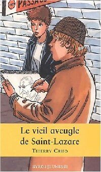 Livrenpoche : Le vieil aveugle de Saint-Lazare - Thierry Crifo - Livre