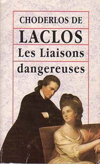 Les liaisons dangereuses - Pierre Choderlos De Laclos -  Maxi Poche - Livre