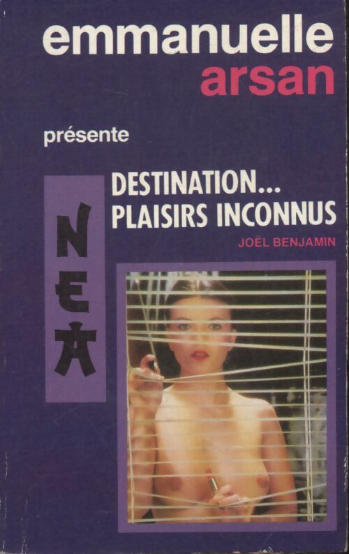 Destination... plaisirs inconnus - Joël Benjamin - Livre