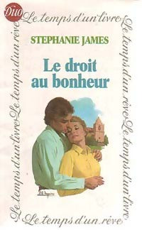 Livrenpoche : Le droit au bonheur - Stephanie James - Livre
