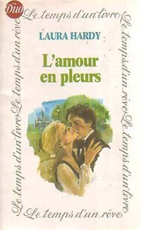 Livrenpoche : L'amour en pleurs - Laura Hardy - Livre