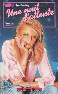 Livrenpoche : Une nuit d'attente - Francine Pascal - Livre