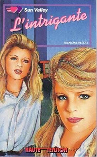 Livrenpoche : L'intrigante - Francine Pascal - Livre
