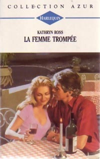 Livrenpoche : La femme trompée - Kathryn Ross - Livre