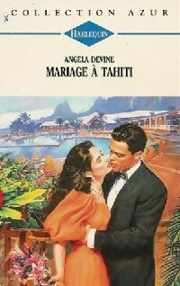 Livrenpoche : Mariage à Tahiti - Angela Devine - Livre