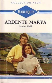 Livrenpoche : Ardente Marya - Sandra Field - Livre