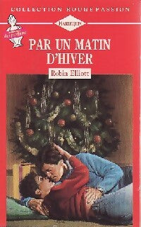 Livrenpoche : Par un matin d'hiver - Robin Elliott - Livre