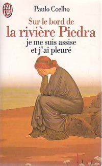 Livrenpoche : Sur le bord de la rivière Piedra, je me suis assise et j'ai pleuré - Paulo Coelho - Livre