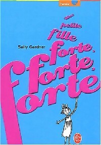Livrenpoche : Une petite fille forte, forte, forte - Sally Gardner - Livre