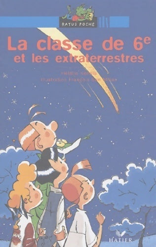 Livrenpoche : La 6e et les extraterrestres - Hélène Kérillis - Livre