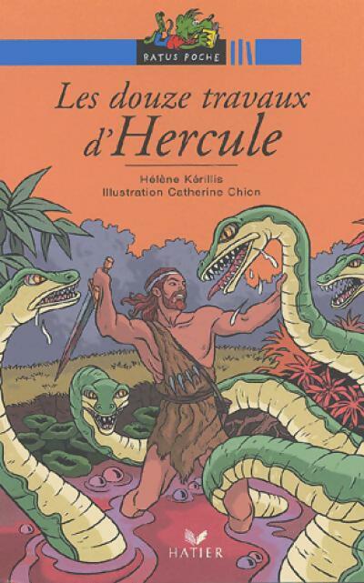 Livrenpoche : Les douze travaux d'Hercule - Catherine Hélène; Chion - Livre