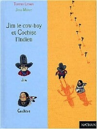 Livrenpoche : Jim le cow-boy et Cochise l'indien - Thierry Lenain - Livre