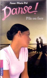 Livrenpoche : Danse ! Tome XXVIII : Pile ou face - Anne-Marie Pol - Livre