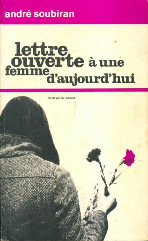 Livrenpoche : Lettre ouverte à une femme d'aujourd'hui - André Soubiran - Livre