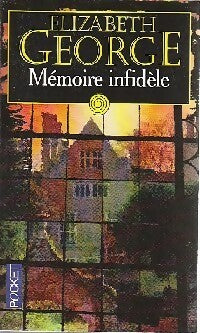Livrenpoche : Mémoire infidèle - Elizabeth George - Livre