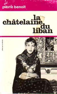 Livrenpoche : La châtelaine du Liban - Pierre Benoit - Livre