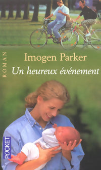 Livrenpoche : Un heureux événement - Imogen Parker - Livre