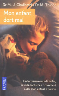 Livrenpoche : Mon enfant dort mal... - Marie Thirion, Marie-Josèphe Challamel - Livre