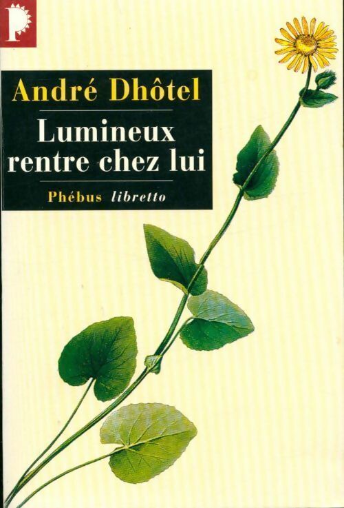 Livrenpoche : Lumineux rentre chez lui - André Dhôtel - Livre