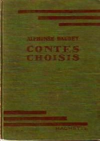 Contes choisis - Alphonse Daudet -  Bibliothèque verte (1ère série) - Livre