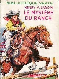 Livrenpoche : Le mystère du ranch - Henry V. Larom - Livre