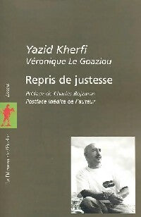Livrenpoche : Repris de Justesse - Véronique Le Goaziou, Yazid Kherfi - Livre