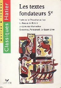 Les textes fondateurs, 5e - Fabienne Moyal -  Oeuvres et Thèmes - Livre
