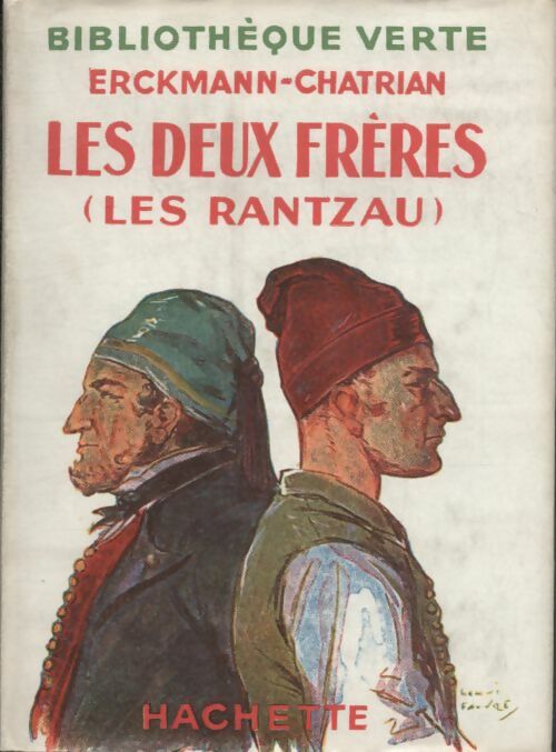 Les deux frères (Les Rantzau) - Emile Erckmann ; Alexandre Chatrian -  Bibliothèque verte (1ère série) - Livre