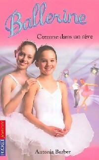 Livrenpoche : Ballerine Tome X : Comme dans un rêve - Antonia Barber - Livre