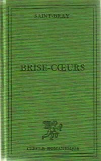 Brise-coeurs - Saint-Bray -  Le Cercle Romanesque - Livre