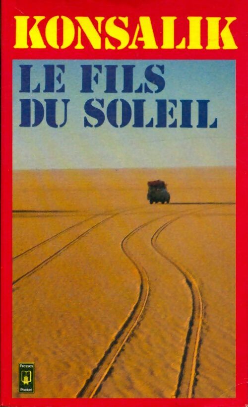 Livrenpoche : Le fils du soleil - Heinz G. Konsalik - Livre