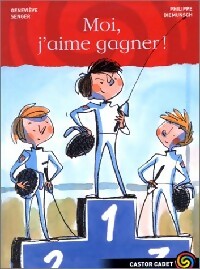 Moi, j'aime gagner ! - Geneviève Senger -  Castor Cadet - Livre