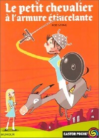 Livrenpoche : Le petit chevalier à l'armure étincelante - Rod Stone - Livre
