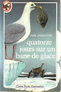 Livrenpoche : Quatorze jours sur un banc de glace - Miek Dorrestein - Livre