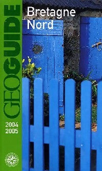 Livrenpoche : Bretagne Nord - Solène Bouton, Aurélia Bollé, Thierry Perrin, Marie-Christine Biet - Livre