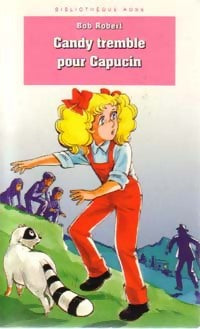 Candy tremble pour Capucin - Bob Robert - Livre