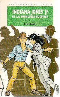 Livrenpoche : Indiana Jones Jr et la princesse fugitive - Les Martin - Livre