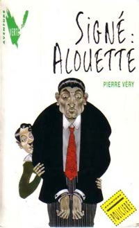 Livrenpoche : Signé : Alouette - Pierre Véry - Livre