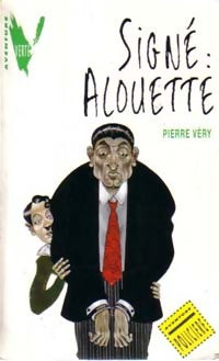Signé : Alouette - Pierre Véry -  Aventure Verte - Livre