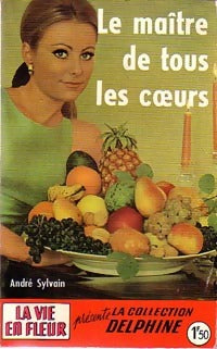 Livrenpoche : Le maître de tous les coeurs - André Sylvain - Livre