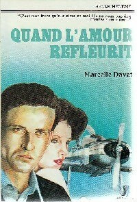 Livrenpoche : Quand l'amour refleurit - Marcelle Davet - Livre