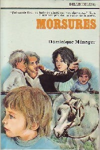 Livrenpoche : Morsures - Dominique Ménager - Livre