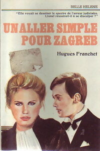 Livrenpoche : Un aller simple pour Zagreb - Hugues Franchet - Livre